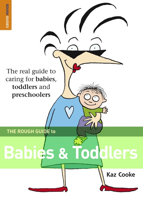 Rough Guide to Babies & Toddlers -  Kaz Cooke