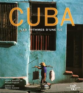 Cuba : les rythmes d'une île - Martino Fagiuoli