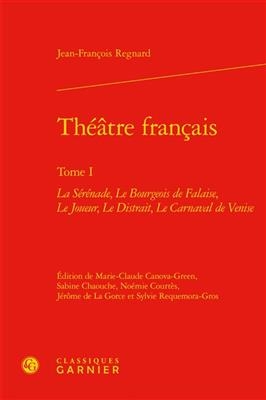 Théâtre français. Vol. 1 - Jean-François Regnard