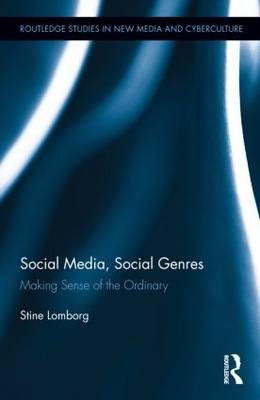 Social Media, Social Genres -  Stine Lomborg