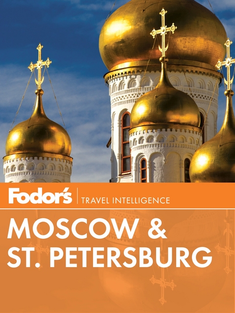 Fodor's Moscow & St. Petersburg -  Fodor's Travel Guides
