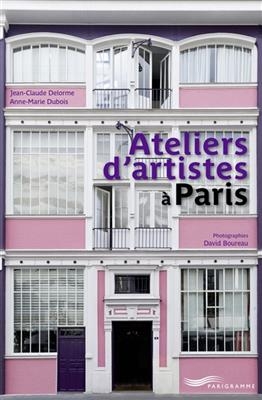 Ateliers d'artistes à Paris - Jean-Claude Delorme, Anne-Marie et al. Dubois
