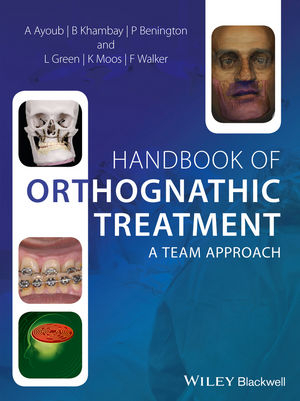 Handbook of Orthognathic Treatment -  Ashraf Ayoub,  Philip Benington,  Lyndia Green,  Balvinder Khambay,  Khursheed Moos,  Fraser Walker