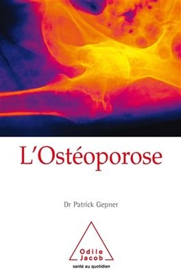 L'ostéoporose - Patrick Gepner