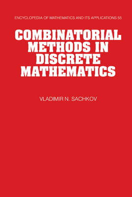 Combinatorial Methods in Discrete Mathematics -  Vladimir N. Sachkov