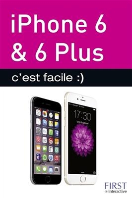 iPhone 6 & 6 Plus : c'est facile - Yasmina Lecomte, Sébastien Lecomte