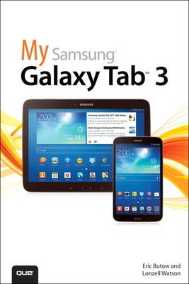 My Samsung Galaxy Tab 3 -  Eric Butow,  Lonzell Watson
