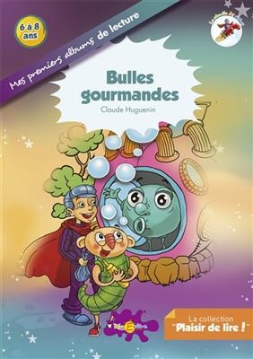 La planète des Alphas. Bulles gourmandes : album : recommandé CP, 6 à 8 ans - Claude Huguenin