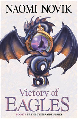 Victory of Eagles -  Naomi Novik