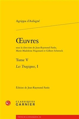 Oeuvres. Tome V - Agrippa D' Aubigne