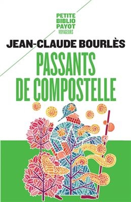 Passants de Compostelle - Jean-Claude Bourlès