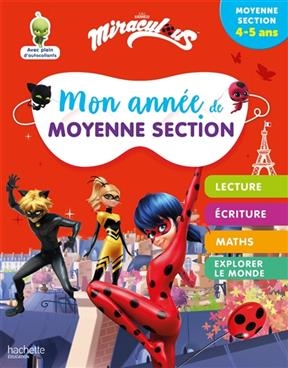 Miraculous : mon année de moyenne section : 4-5 ans