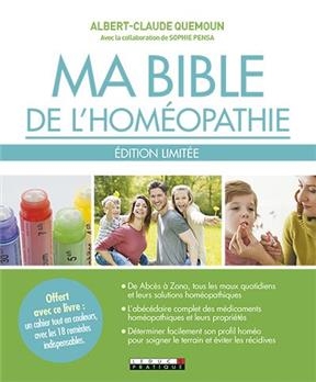 Ma bible de l'homéopathie - Albert-Claude Quemoun