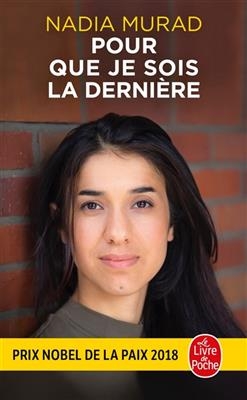 Pour que je sois la dernière - Nadia Murad