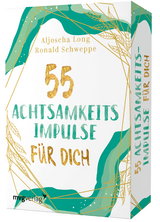 55 Achtsamkeitsimpulse für dich - Aljoscha Long, Ronald Pierre Schweppe