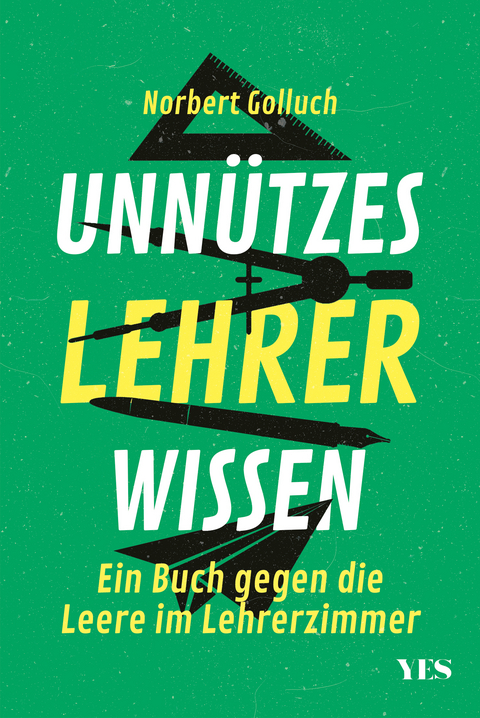 Unnützes Lehrerwissen - Norbert Golluch