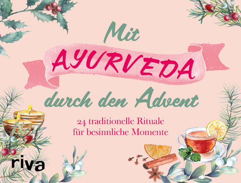 Mit Ayurveda durch den Advent - Laura Krüger