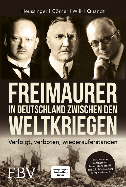 Freimaurer in Deutschland zwischen den Weltkriegen - Werner H. Heussinger, Heike Görner, Ralph-Dieter Wilk, Hans-Peter Quandt