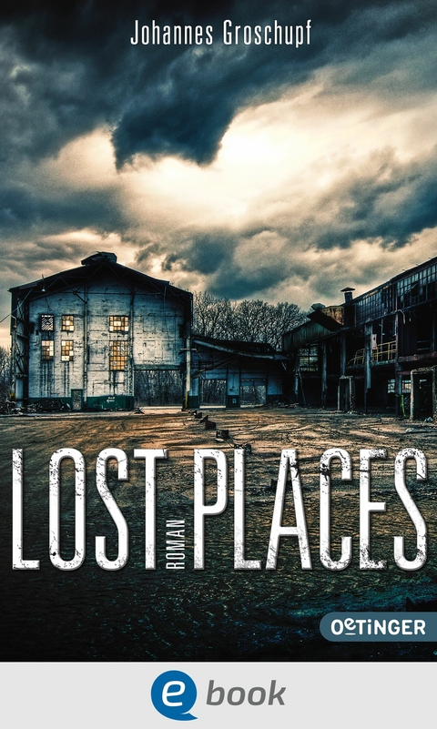 Lost Places -  Johannes Groschupf