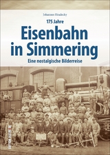 175 Jahre Eisenbahn in Simmering - Johannes Hradecky