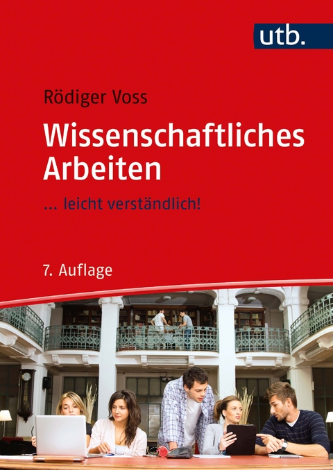 Wissenschaftliches Arbeiten - Rödiger Voss