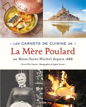 Les carnets de cuisine de la Mère Poulard - Eric Vannier, Sophie Tramier