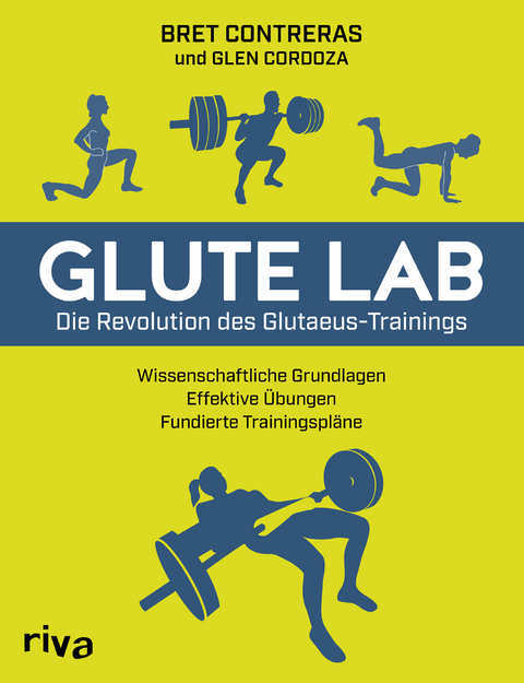 Glute Lab – Die Revolution des Glutaeus-Trainings - Bret Contreras