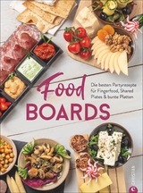 Food-Boards - Alex und Angkana Neumayer