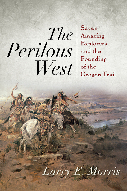 Perilous West -  Larry E. Morris