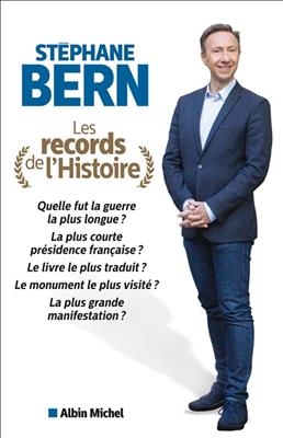 Les records de l'histoire - Stephane Bern