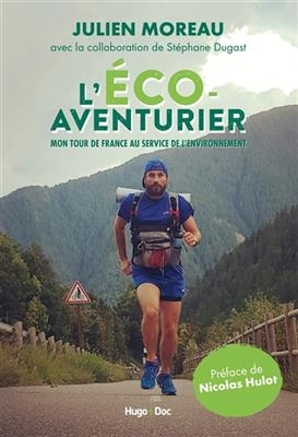 L'éco-aventurier : mon tour de France au service de l'environnement -  Dugast-s+moreau-j