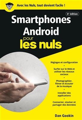 Smartphones Android pour les nuls - Dan Gookin