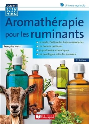 Aromathérapie pour les ruminants - Françoise Heitz