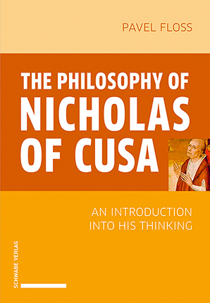 The Philosophy of Nicholas of Cusa - Pavel Floss