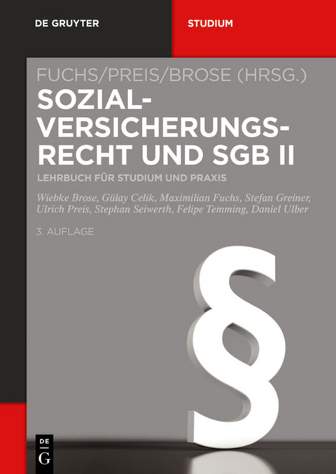 Sozialversicherungsrecht und SGB II - Stefan Greiner, Gülay Celik, Felipe Temming, Daniel Ulber, Stephan Seiwerth