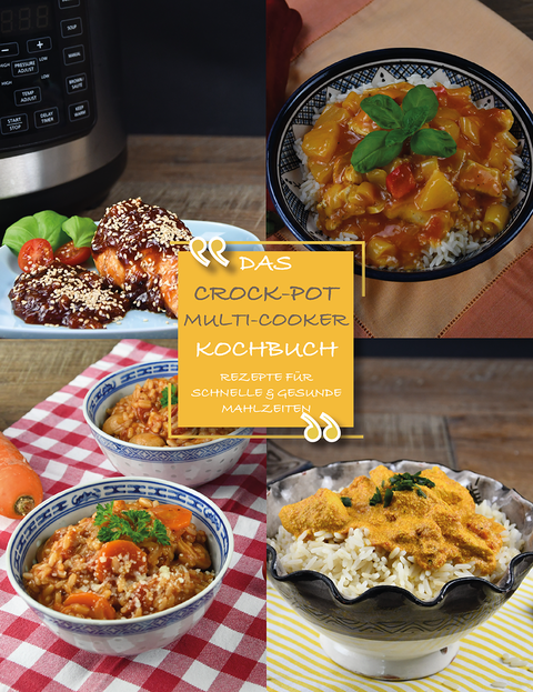 Das Crock-Pot Multi-Cooker Kochbuch - Sandra Frey, Thomas Lerch