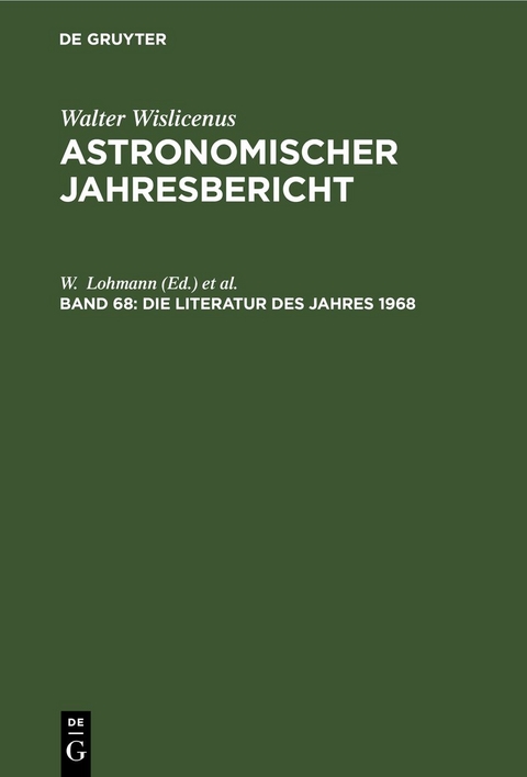 Astronomischer Jahresbericht / Die Literatur des Jahres 1968 - 