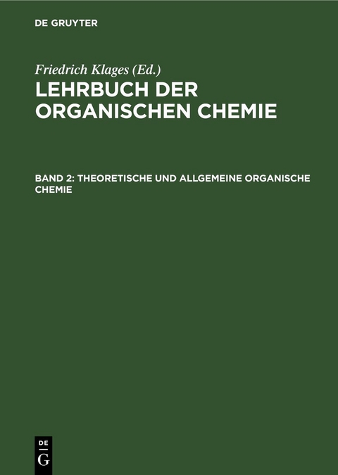 Lehrbuch der organischen Chemie / Theoretische und allgemeine organische Chemie - 