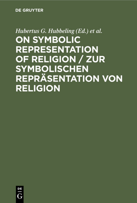 On Symbolic Representation of Religion / Zur symbolischen Repräsentation von Religion - 