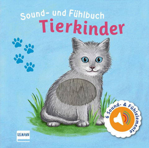 Sound- und Fühlbuch Tierkinder (mit 6 Sound- und Fühlelementen) - Svenja Doering