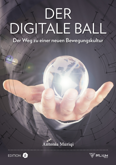 Der digitale Ball - Antonia Muriqi