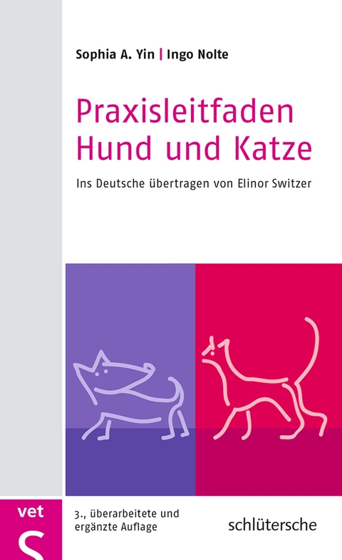 Praxisleitfaden Hund und Katze - Ingo Nolte, Sophia A. Yin