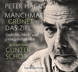 Manchmal grünet das Ziel - Peter Hacks