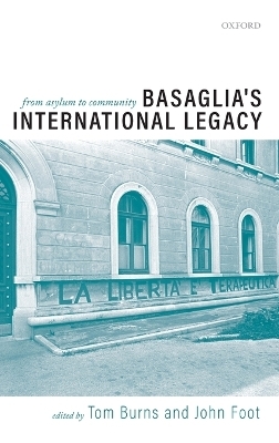 Basaglia's International Legacy: From Asylum to Community - 