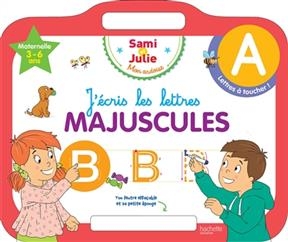 J'écris les lettres majuscules : maternelle, 3-6 ans - Alain Boyer