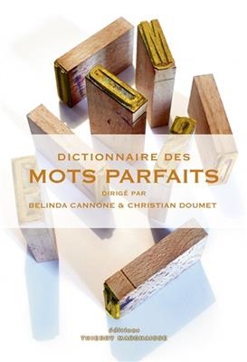 Dictionnaire des mots parfaits -  CANNONE/DOUMET