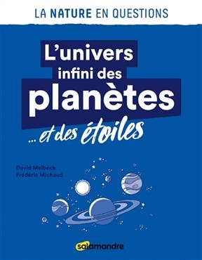 UNIVERS INFINI DES PLANETES ET DES ETOIL -  DEBROIZE MICHAUD