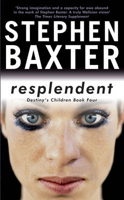 Resplendent -  Stephen Baxter