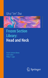 Frozen Section Library: Head and Neck -  Qihui Jim Zhai