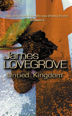 Untied Kingdom -  James Lovegrove